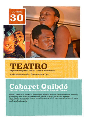Cabaret Quibdó: una obra de teatro cargada de sensualidad, canto y baile para público adulto en segunda temporada de teatro Univalle - Comfenalco