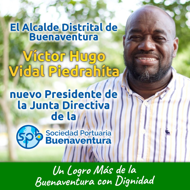 El alcalde Distrital, Víctor Vidal, fue nombrado como Presidente de la Junta Directiva de la Sociedad Portuaria de Buenaventura
