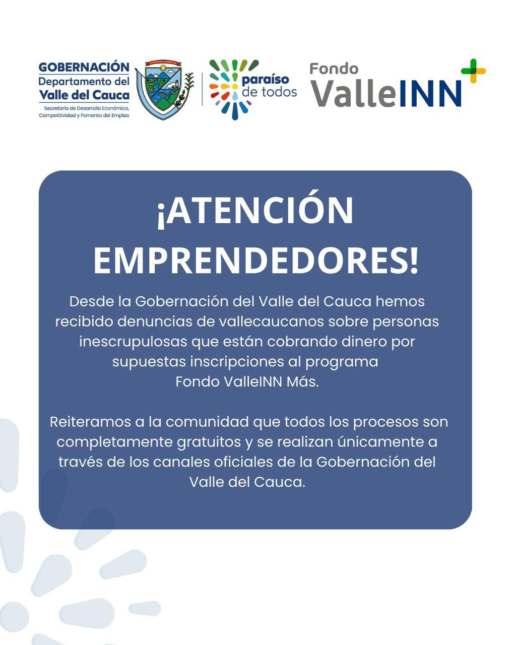 ¡Emprendedores no se dejen engañar! Inescrupulosos cobran hasta $ 500 mil pesos por inscripciones a ValleINN Más