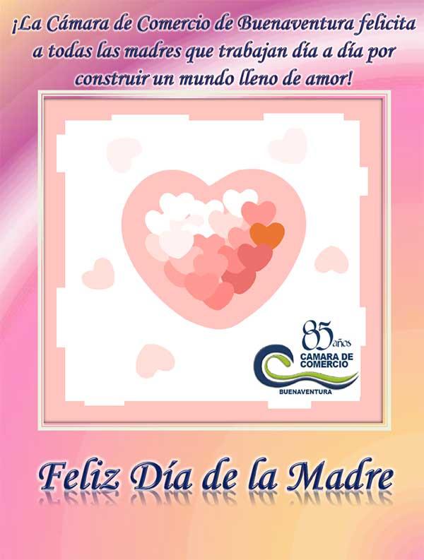 Feliz Día de la Madre les desea la Cámara de Comercio de Buenaventura