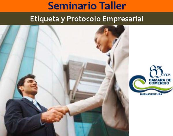 Seminario Taller Etiqueta y Protocolo Empresarial en la Cámara de Comercio de Buenaventura