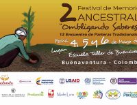 2do Festival de Memoria Ancestral y 12 Encuentro de Parteras Tradicionales “Ombligando Saberes” 2017