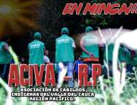 ACIVA-R.P. con la minga del suroccidente social y comunitaria por la defensa de la vida, del territorio, la democracia y la paz