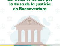 La Casa de Justicia de Buenaventura continúa prestando servicios a la comunidad