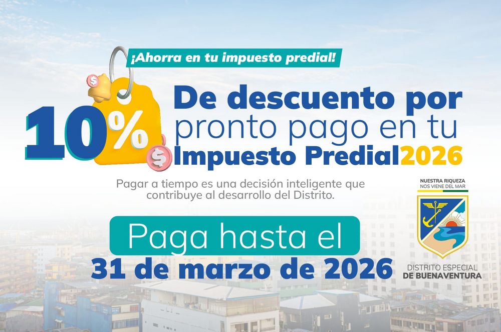 Descuento del 10 % por pronto pago del Impuesto Predial Unificado en Buenaventura
