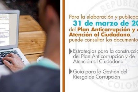 Hasta 31 de marzo tienen plazo las entidades para elaborar y publicar Plan Anticorrupción y de Atención al Ciudadano