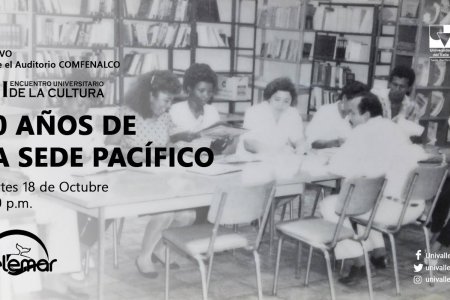 30 a&ntilde;os de la Universidad del Valle Sede Pacífico