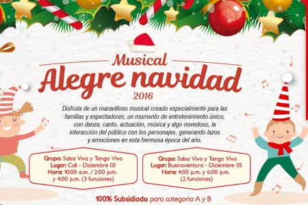 Musical Alegre Navidad 2016 para afiliados Comfenalco categorías A y B este 5 de diciembre