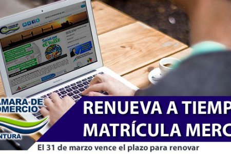 Renueva a tiempo tu Matrícula Mercantil 2017