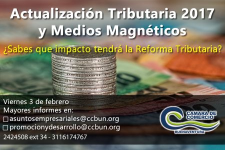 La Cámara de Comercio de Buenaventura invita a la capacitación de Actualización Tributaria 2017 y Medios Magnéticos el 3 de febrero