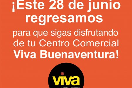 El miércoles 28 de junio reabre sus puertas el Centro Comercial Viva Buenaventura