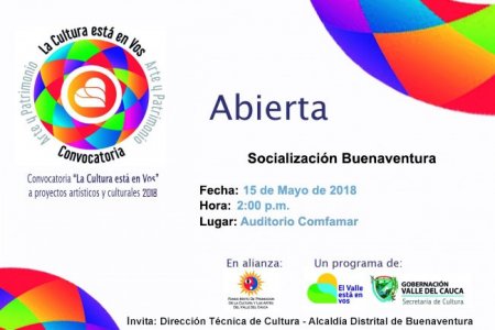 El 15 de mayo se llevará a cabo socialización de la convocatoria “La Cultura Está en Vos” 2018 en Buenaventura