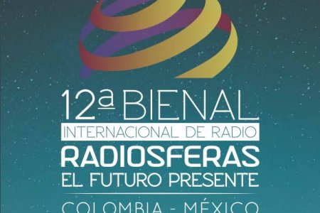 12a Bienal Internacional de Radio, Radiosferas: el futuro presente