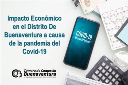 La Cámara de Comercio da a conocer el impacto económico en el Distrito de Buenaventura a causa de la pandemia de la COVID-19