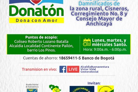 La Alcaldía Distrital inició una campaña de Donatón para las familias damnificadas en la zona rural de Buenaventura