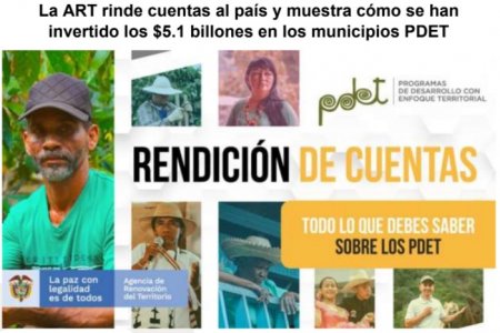 La ART rinde cuentas al país y muestra cómo se han invertido los $ 5.1 billones en los municipios PDET