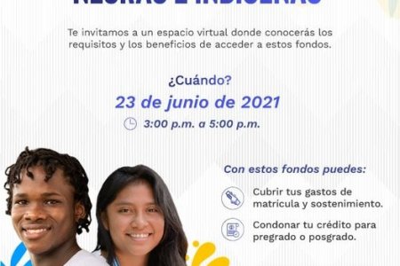 El Icetex, la Secretaría de Educación y el Laboratorio de Convivencia y Seguridad invitan a los estudiantes de 11 a conocer los Fondos para Comunidades Negras e Indígenas