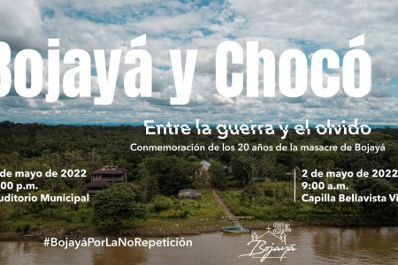 Después de 20 a&ntilde;os de la masacre de Bojayá, continúa el conflicto y la amenaza para las personas en el Chocó
