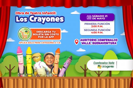 Comfenalco Valle Delagente te invita a disfrutar en familia  de la  obra de teatro infantil “Los Crayones”