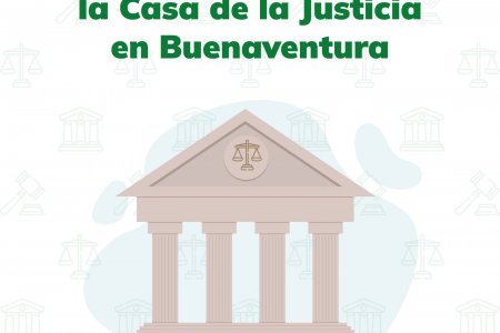 La Casa de Justicia de Buenaventura continúa prestando servicios a la comunidad