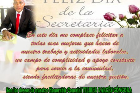 Concejal Yiliber Garcés Góngora felicita a las secretarias