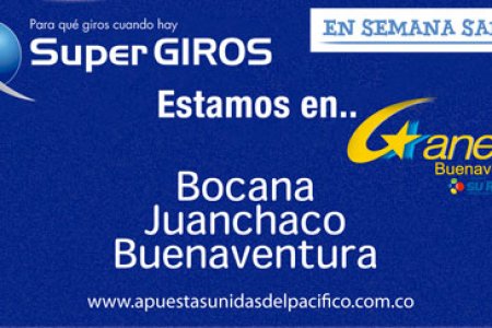Súper Giros en esta Semana Santa atiende también en La Bocana y Juanchaco