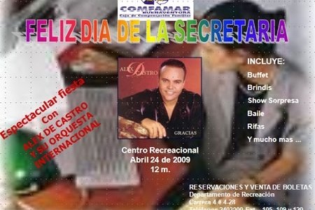 “Alex D` Castro”  en el Centro Recreacional Comfamar para celebrar  el Día de la Secretaria