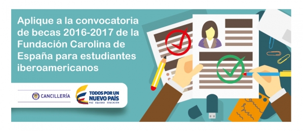 Aplique a la convocatoria de becas 2016-2017 de la Fundación Carolina de Espa&ntilde;a para estudiantes iberoamericanos