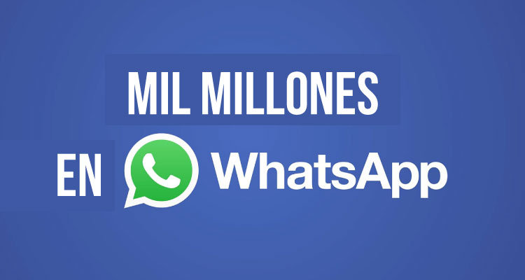 Más de mil millones de usuarios reporta Whatsapp