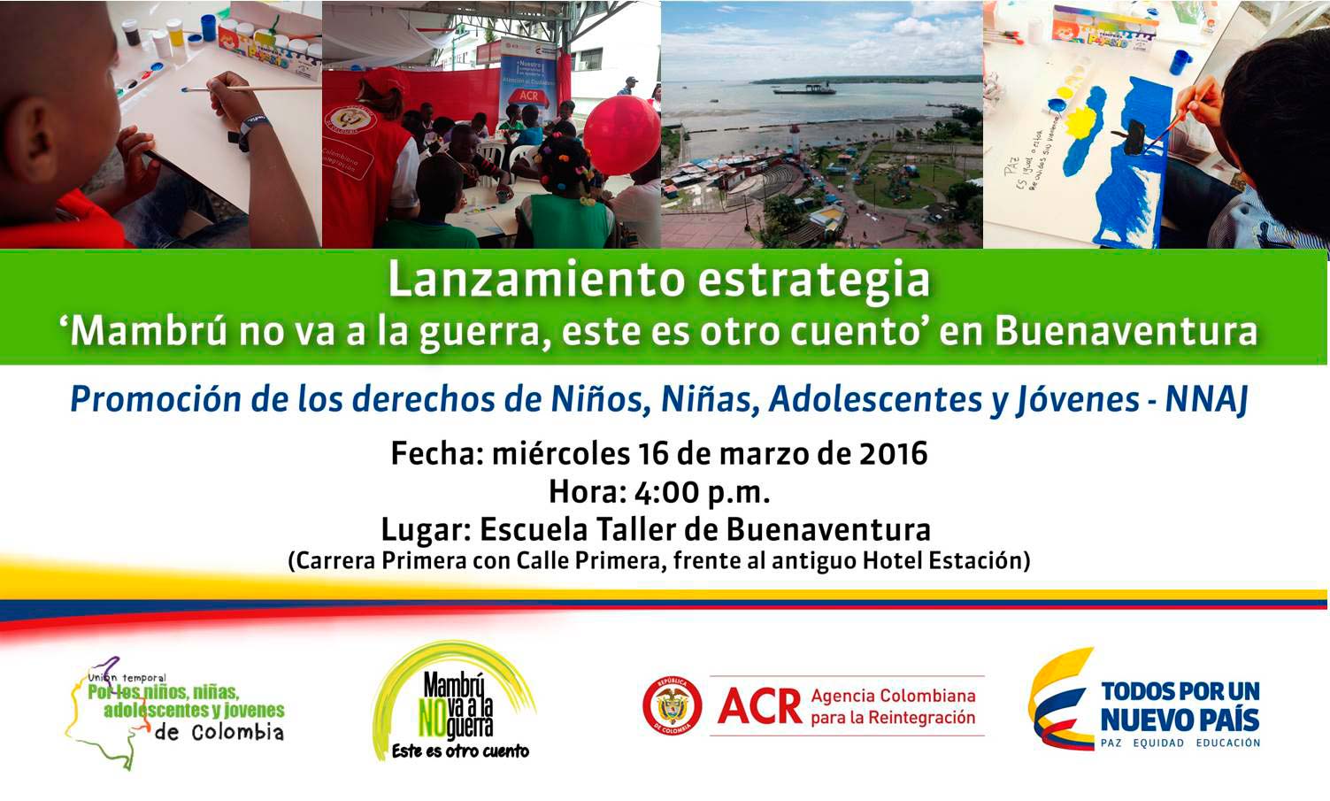 Lanzan este miércoles 16 de marzo en Buenaventura la estrategia 'Mambrú no va a la guerra' para fortalecer los derechos de la ni&ntilde;ez