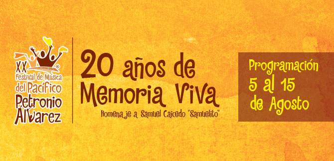Esta es la Programación del XX Festival de Música del Pacífico Petronio Álvarez