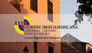 Los 22 países de la Conferencia Iberoamericana confirmaron su participación en Cumbre de Cartagena