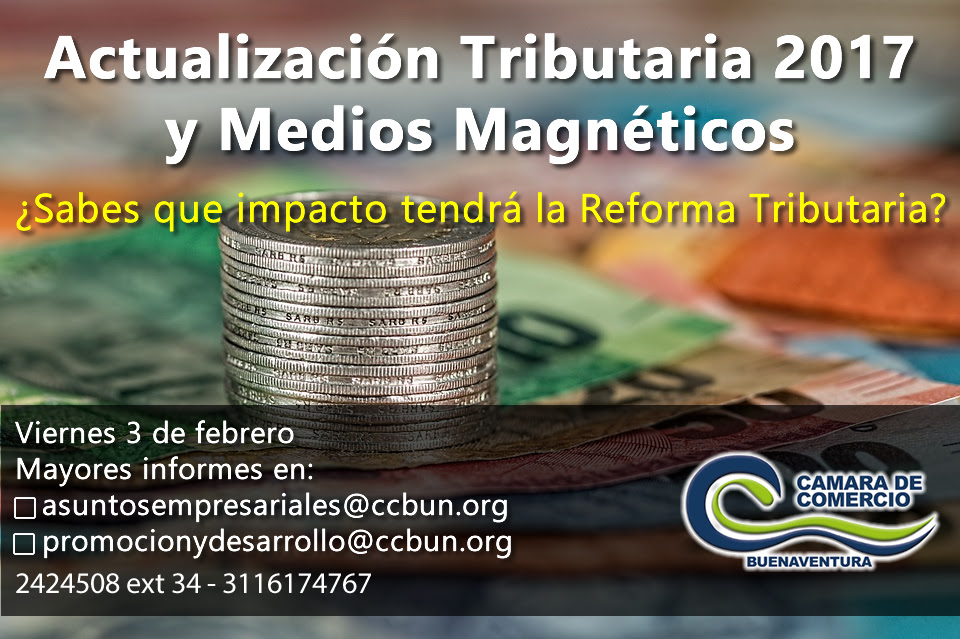 La Cámara de Comercio de Buenaventura invita a la capacitación de Actualización Tributaria 2017 y Medios Magnéticos el 3 de febrero