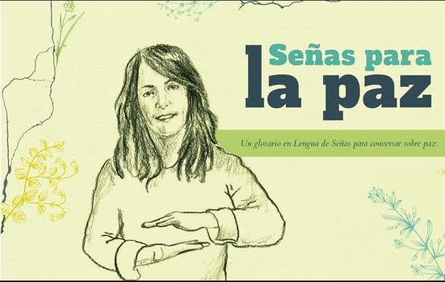 El Centro Cultural Buenaventura del Banco de la República invita al Taller Se&ntilde;as para la Paz, para población con limitaciones auditivas