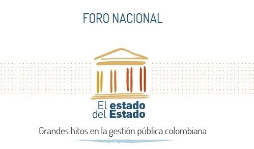 Abiertas las inscripciones para el foro nacional sobre balance e historia de la gestión pública en Colombia