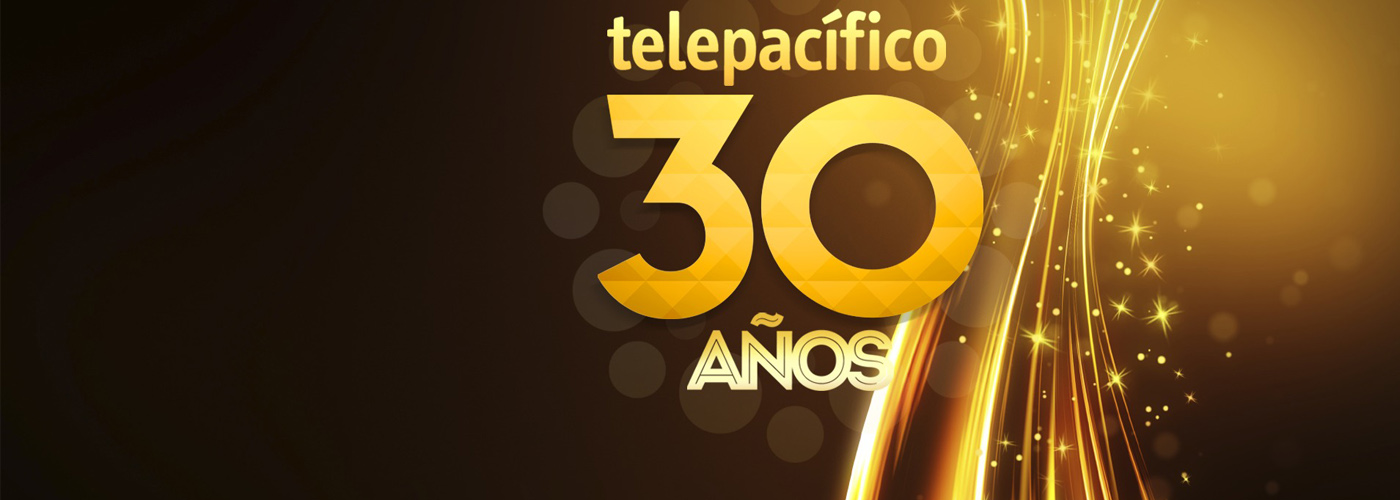 Telepacífico Llega a su aniversario 30 en uno de sus mejores momentos
