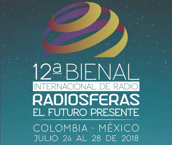 12a Bienal Internacional de Radio, Radiosferas: el futuro presente