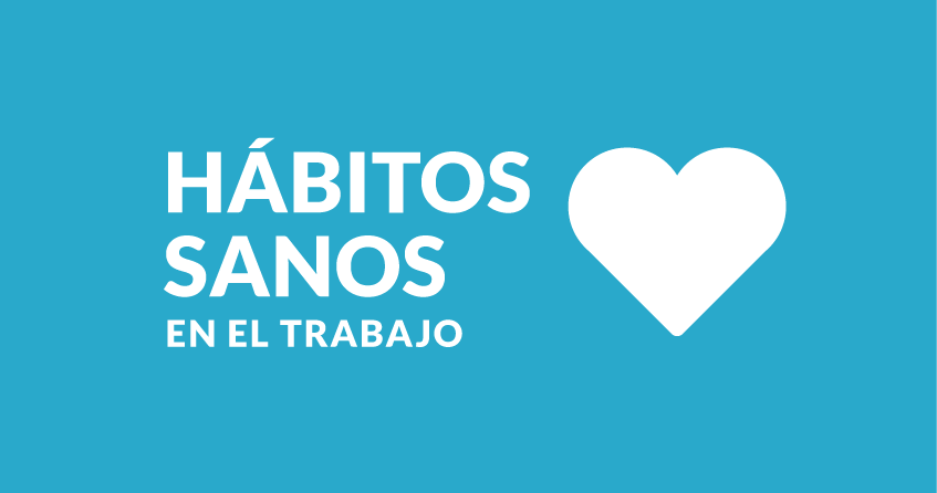 Buenos hábitos para tener una vida sana en el entorno laboral