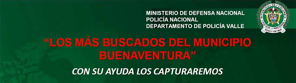 La Policía presentó el cartel de los más buscados en el Distrito Especial de Buenaventura