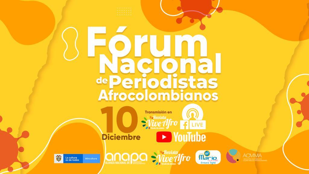 Fórum Nacional de Periodistas Afrocolombianos: Retos y Proposiciones para el Periodismo Afrodescendiente en la &lsquo;Nueva Normalidad&rsquo; por la pandemia de la COVID-19