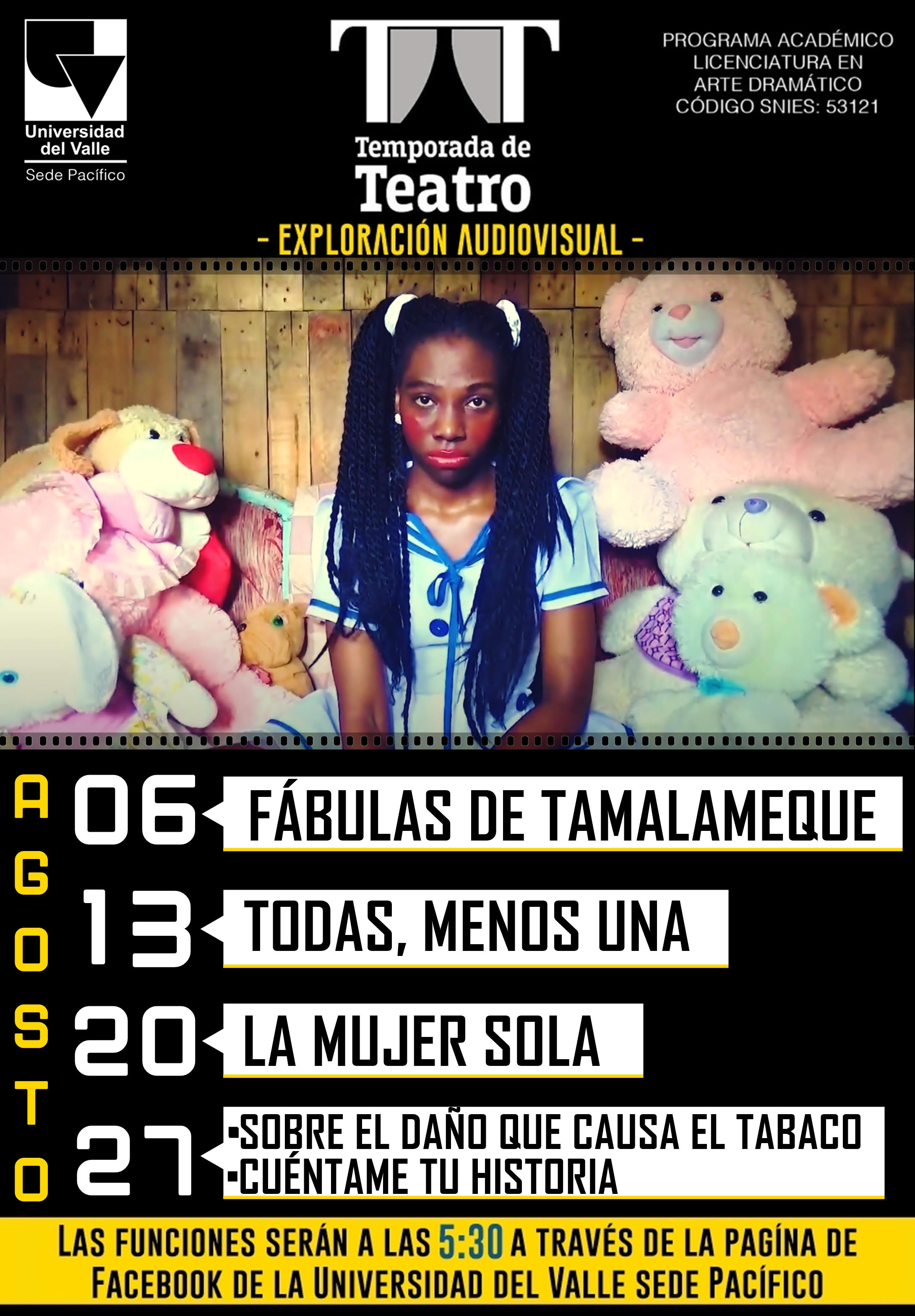 Regresa la temporada de teatro en la Univalle Sede Pacífico, esta vez en su segunda versión de la exploración audiovisual!
