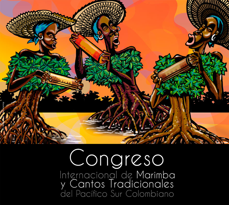 Primer Congreso Internacional de Marimba y Cantos Tradicionales del pacífico sur el 5, 6 y 7 de noviembre en Buenaventura