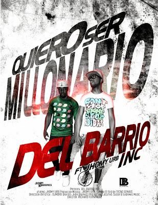 Quiero ser millonario, lo nuevo de la agrupación urbana Del Barrio Inc.