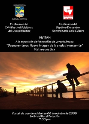 Apertura de la Exposición Fotográfica “Buenaventura: nueva imagen de la Ciudad y su Gente” de Jorge Idárraga