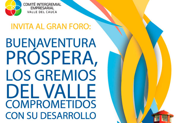Buenaventura próspera, un foro de cara a los retos de la ciudad - puerto