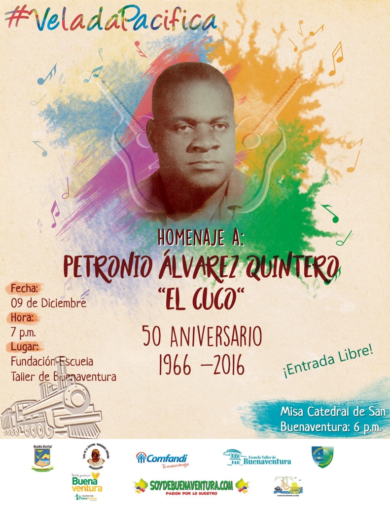 La #VeladaPacífica del 9 de diciembre conmemorará los 50 años de fallecimiento de Petronio Álvarez 