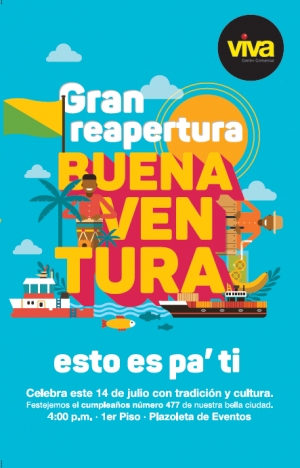 Gran reapertura de Viva Buenaventura y Cumpleaños 477 del Bello Puerto de Mar