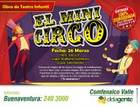 “El Mini Circo”: un colorido espectáculo para  Buenaventura 100 por ciento subsidiada para filiados categoría A y B de Comfenalco Valle