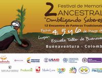 2do Festival de Memoria Ancestral y 12 Encuentro de Parteras Tradicionales “Ombligando Saberes” 2017