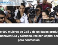 Más de 600 mujeres de Cali y de unidades productivas de Buenaventura y Córdoba, reciben capital semilla para confección